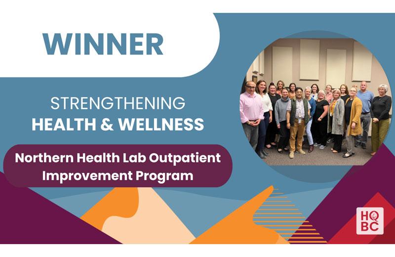 Northern Health Lab Outpatient Improvement Project wins BC Quality