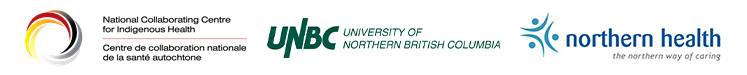 National Collaborating Centre for Indigenous Health, UNBC, and Northern Health logos