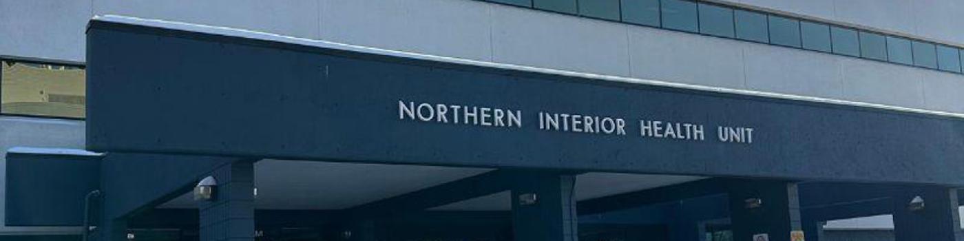 The Northern Interior Health Unit sign on the building.
