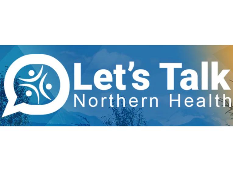 A graphic for Let's Talk Northern Health.