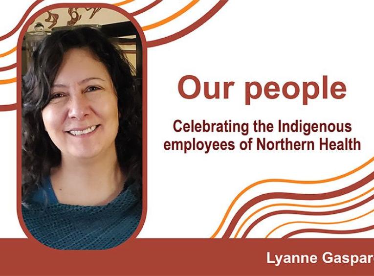 Lyanne Gaspard: Substance Use Resource Nurse, Prince George, BC 